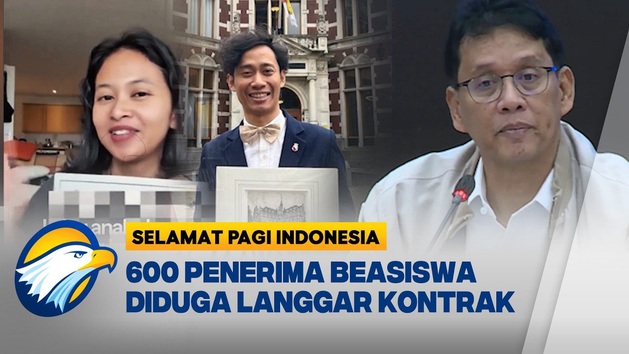 Usai Alumni LPDP Viral, 44 Awardee Terancam Sanksi - [Selamat Pagi Indonesia]