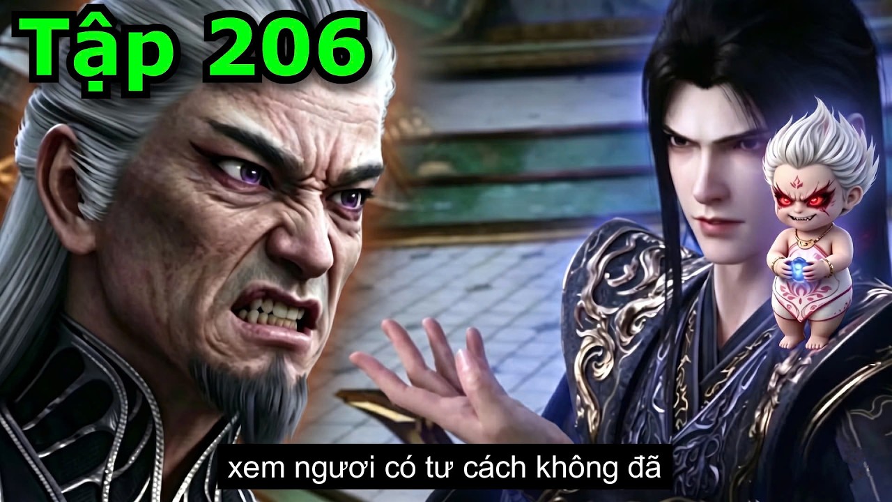Đấu Ph&aacute; Thương Khung Phần 5 Tập 206 Thuyết Minh Full HD1080 | 斗破苍穹206集