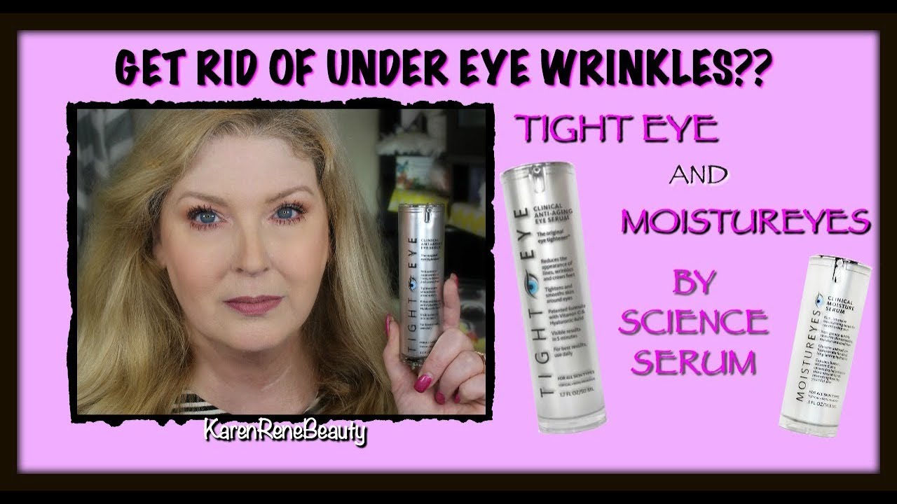 GET RID OF UNDER EYE WRINKLES? TightEye by Science Serum