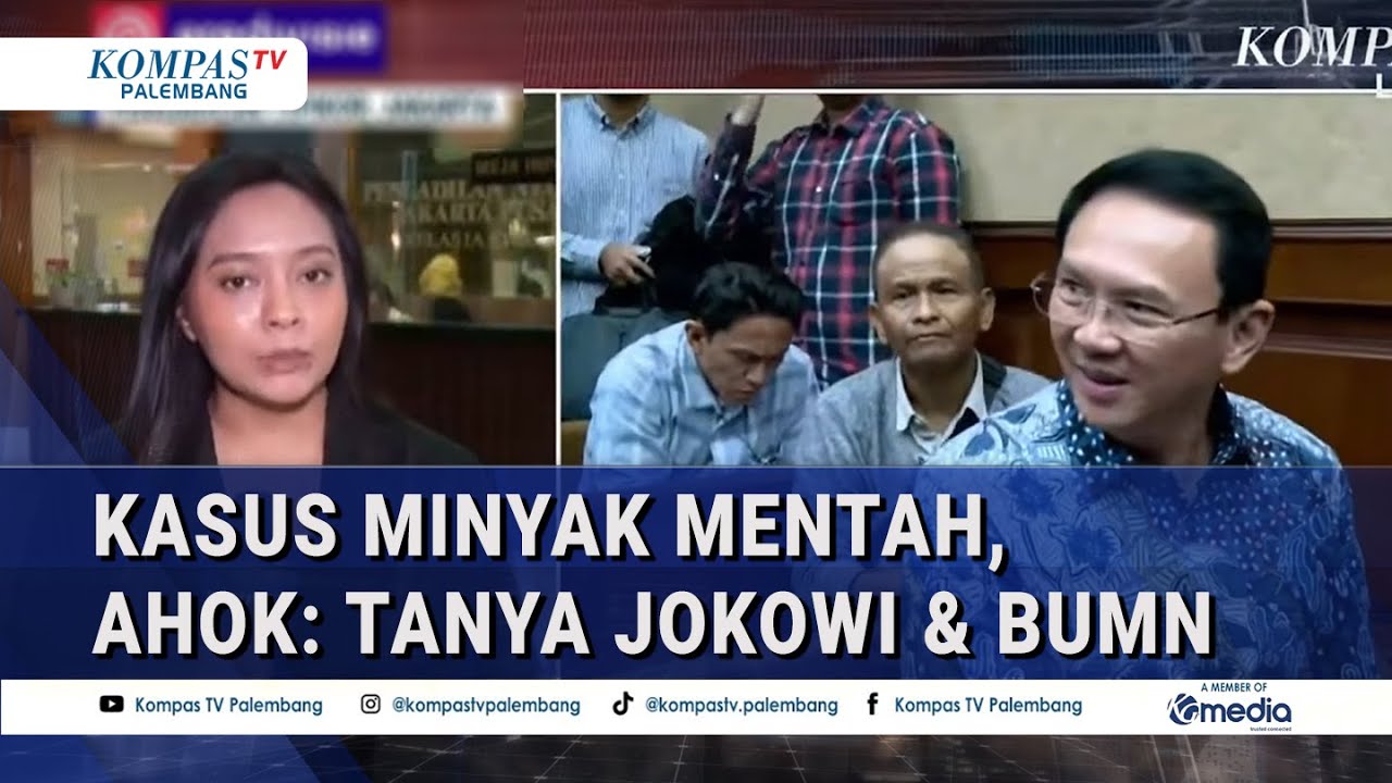 Ahok jadi Saksi Kasus Minyak Mentah, Ahok: Tanya Jokowi & BUMN