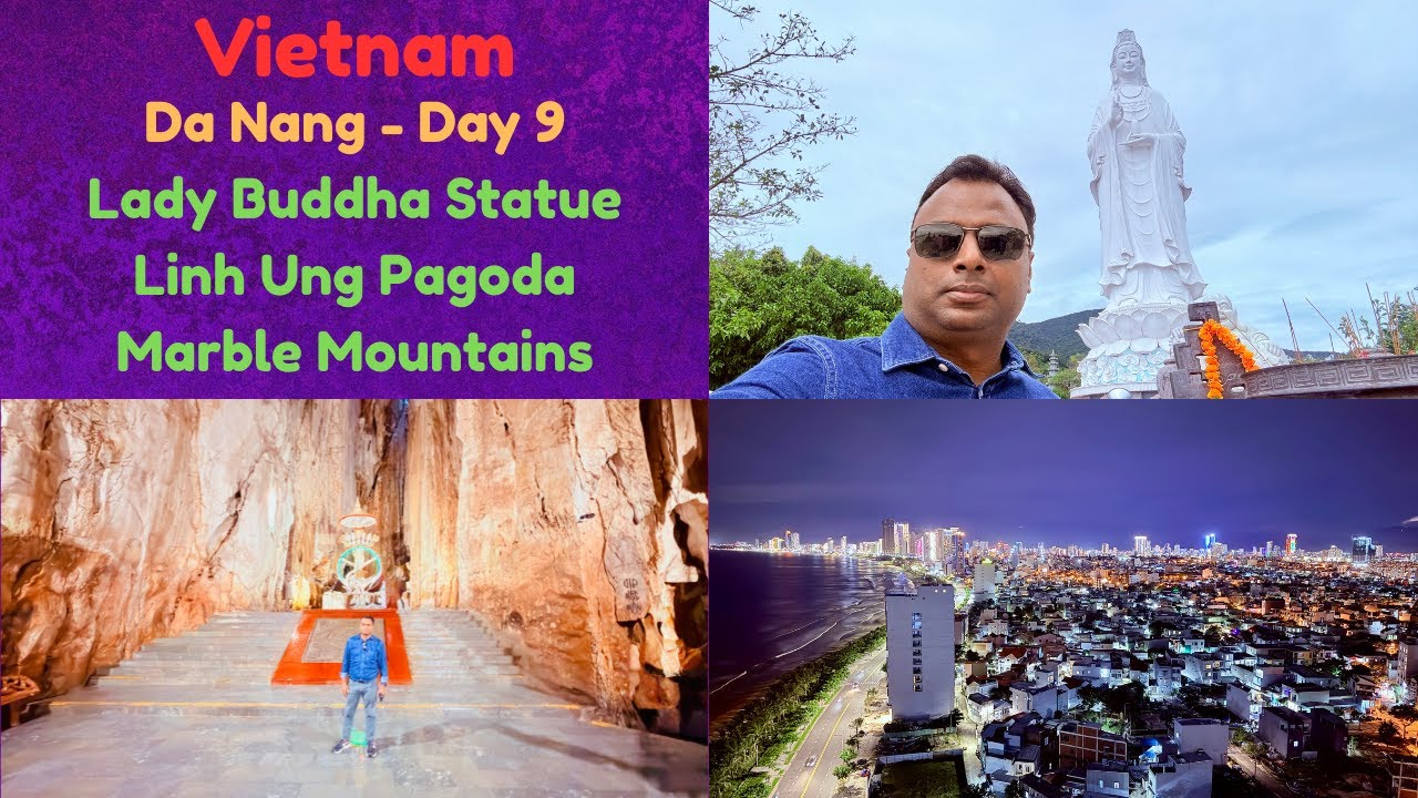 Vietnam Series: Da Nang Day 9 | Lady Buddha | Linh Ung Pagoda | Marble Mountains | Tam Thai Pagoda