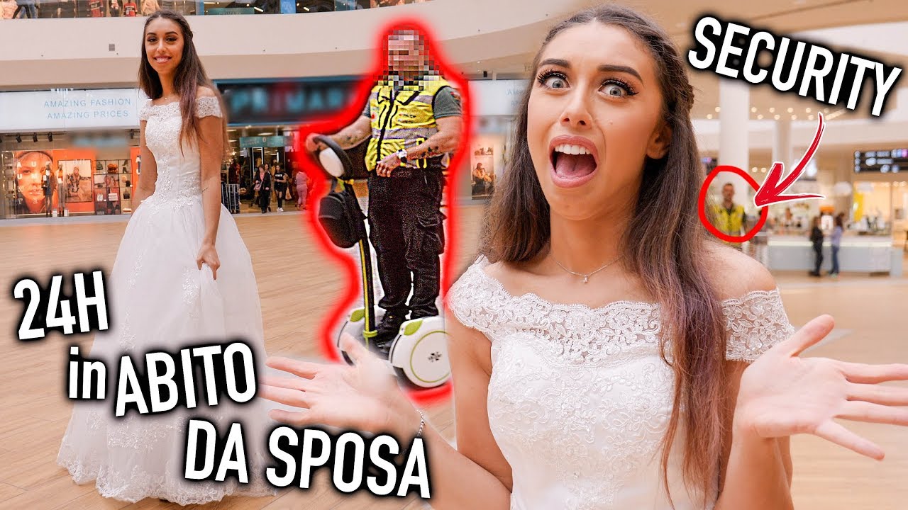 24H IN ABITO DA SPOSA.. CACCIATI DALLA SICUREZZA!!