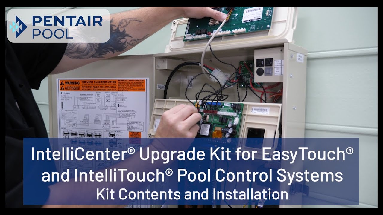 Installing the IntelliCenter® Upgrade Kit