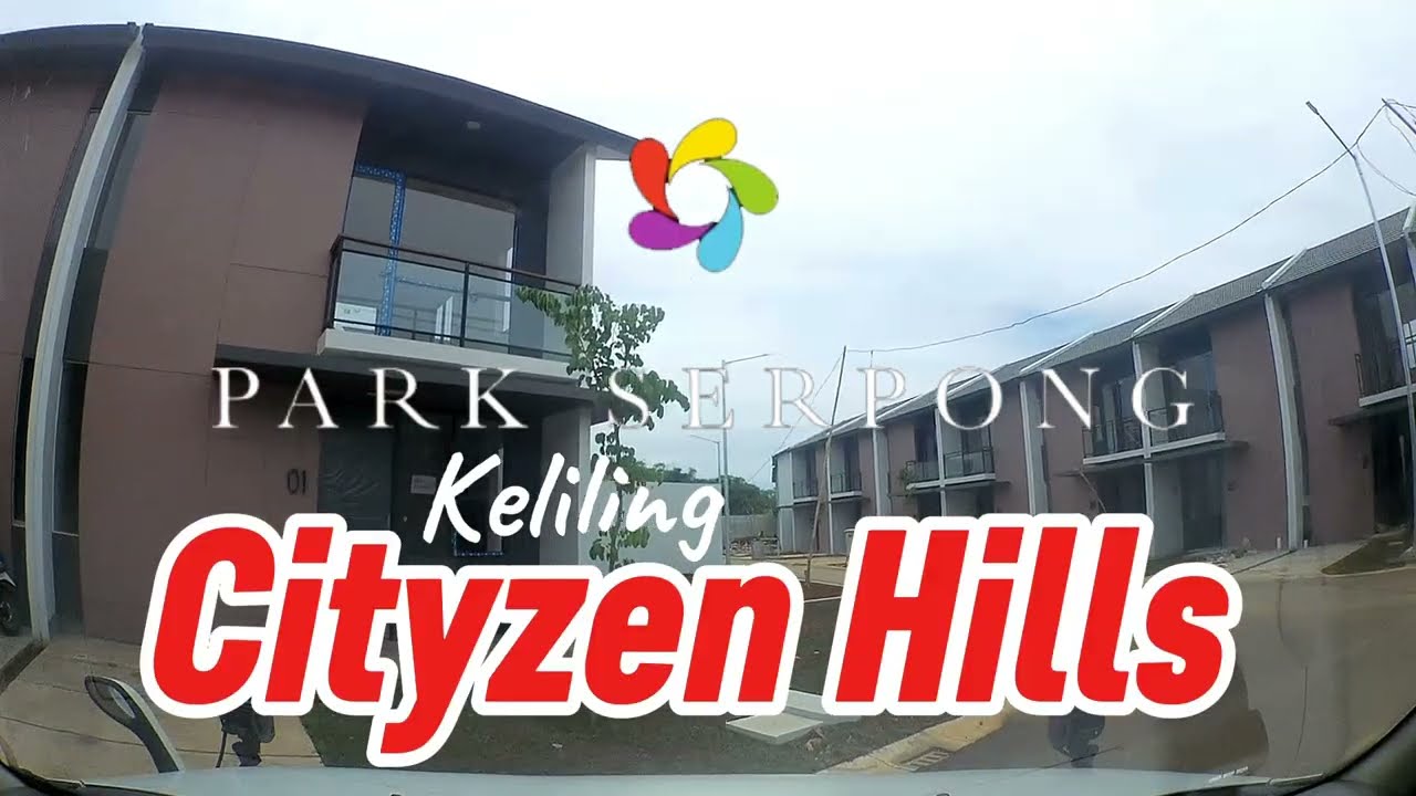 Keliling Cityzen Hills Park Serpong - Update 8 Januari 2026