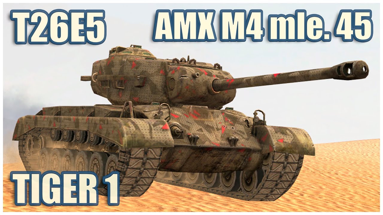 T26E5, Tiger I & AMX M4 mle. 45 • WoT Blitz Gameplay