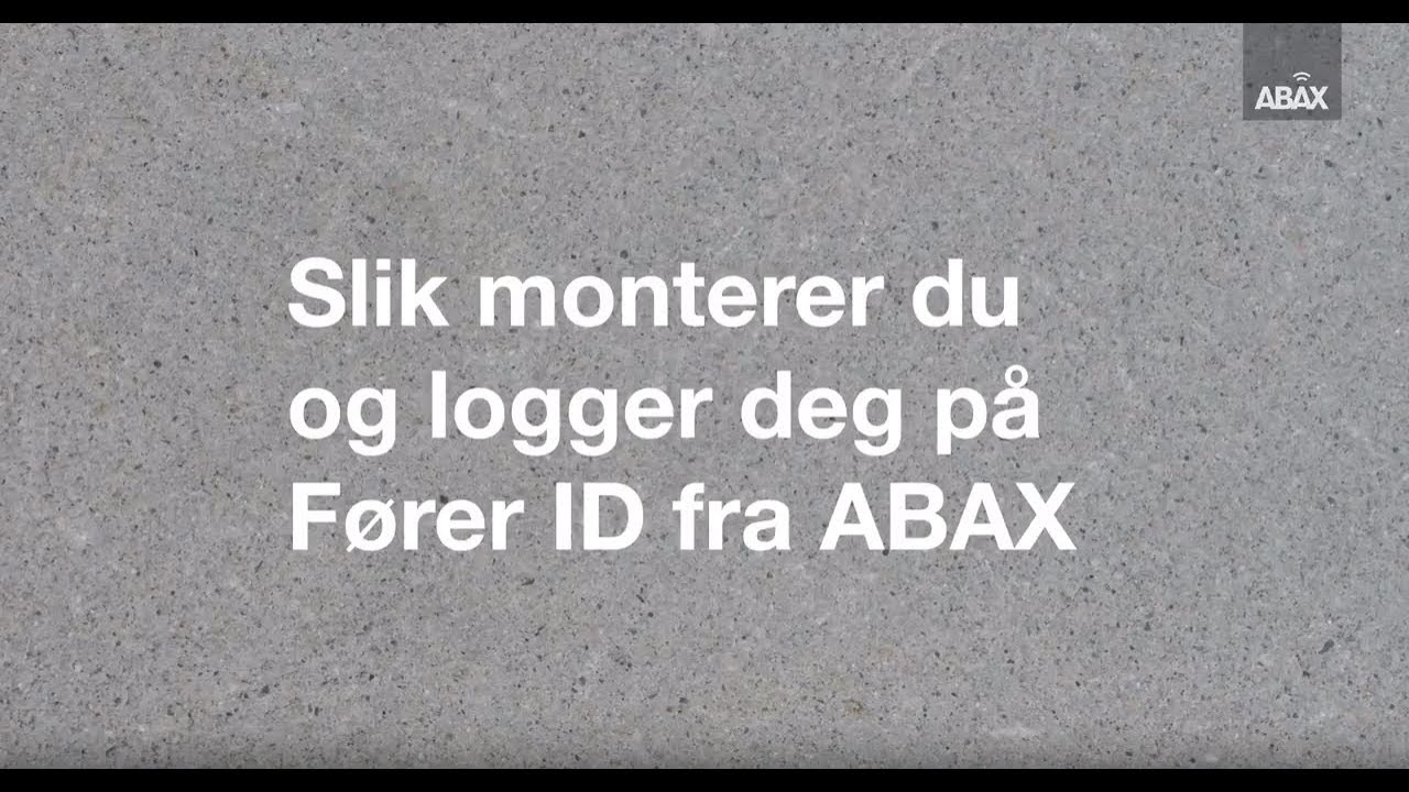 Slik monterer du F&oslash;rer-ID (Driver ID) fra ABAX