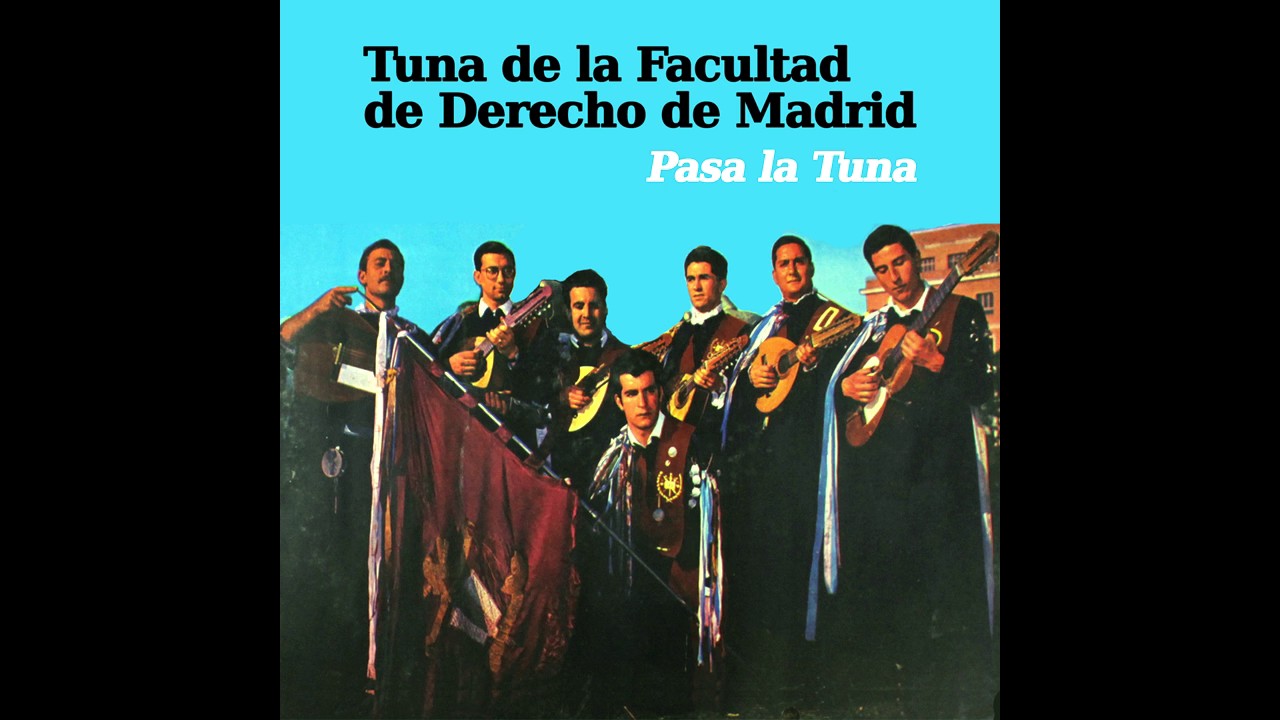 09 Tuna de la Facultad de Derecho de Madrid - Triste y Sola - Pasa la Tuna