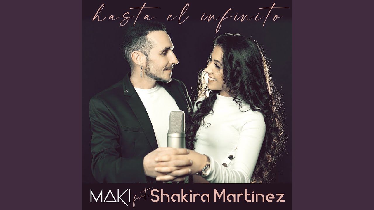Hasta el infinito (feat. Shakira Martínez)
