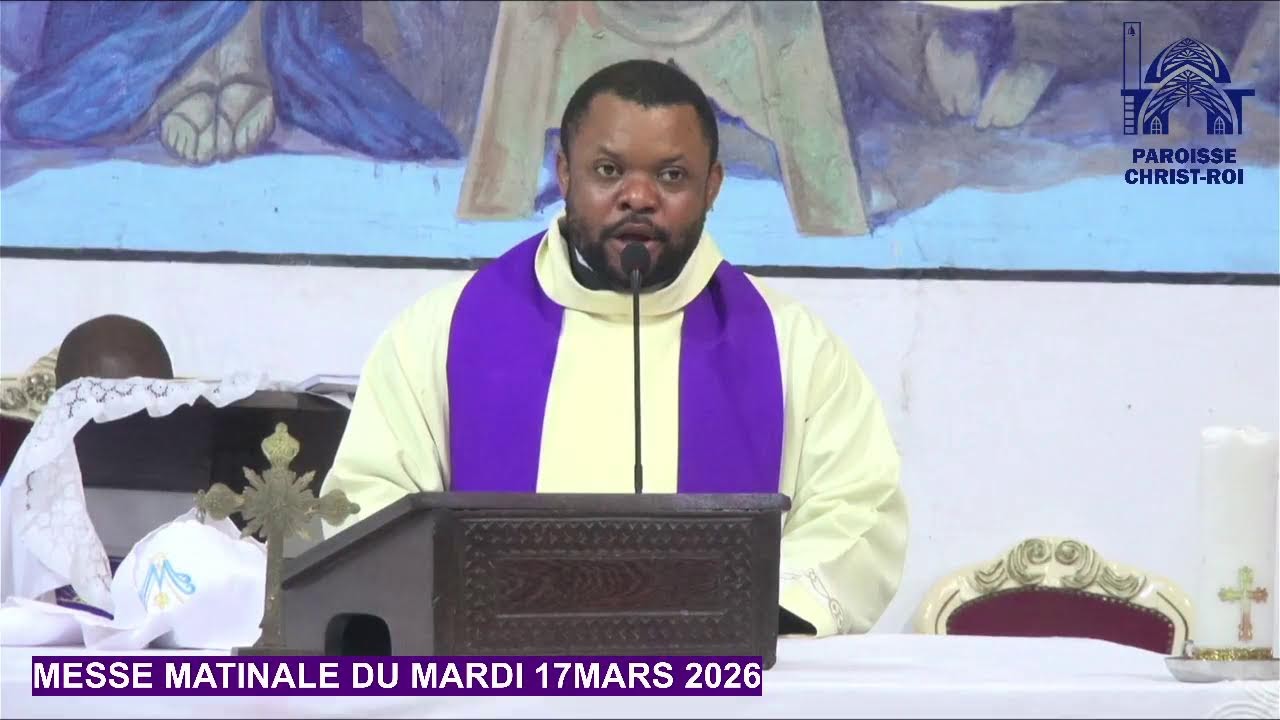 MESSE MATINALE DU MARDI 17 MARS 2026