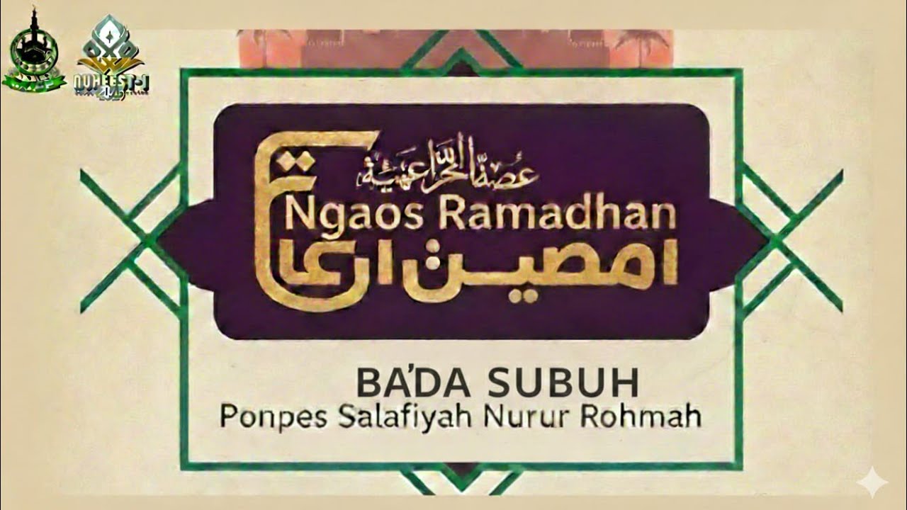 🛑Live Streaming Kegiatan Ngaos Ramadhan Ba'da Subuh  Pon.Pes Salafiyah Nurur Rohmah