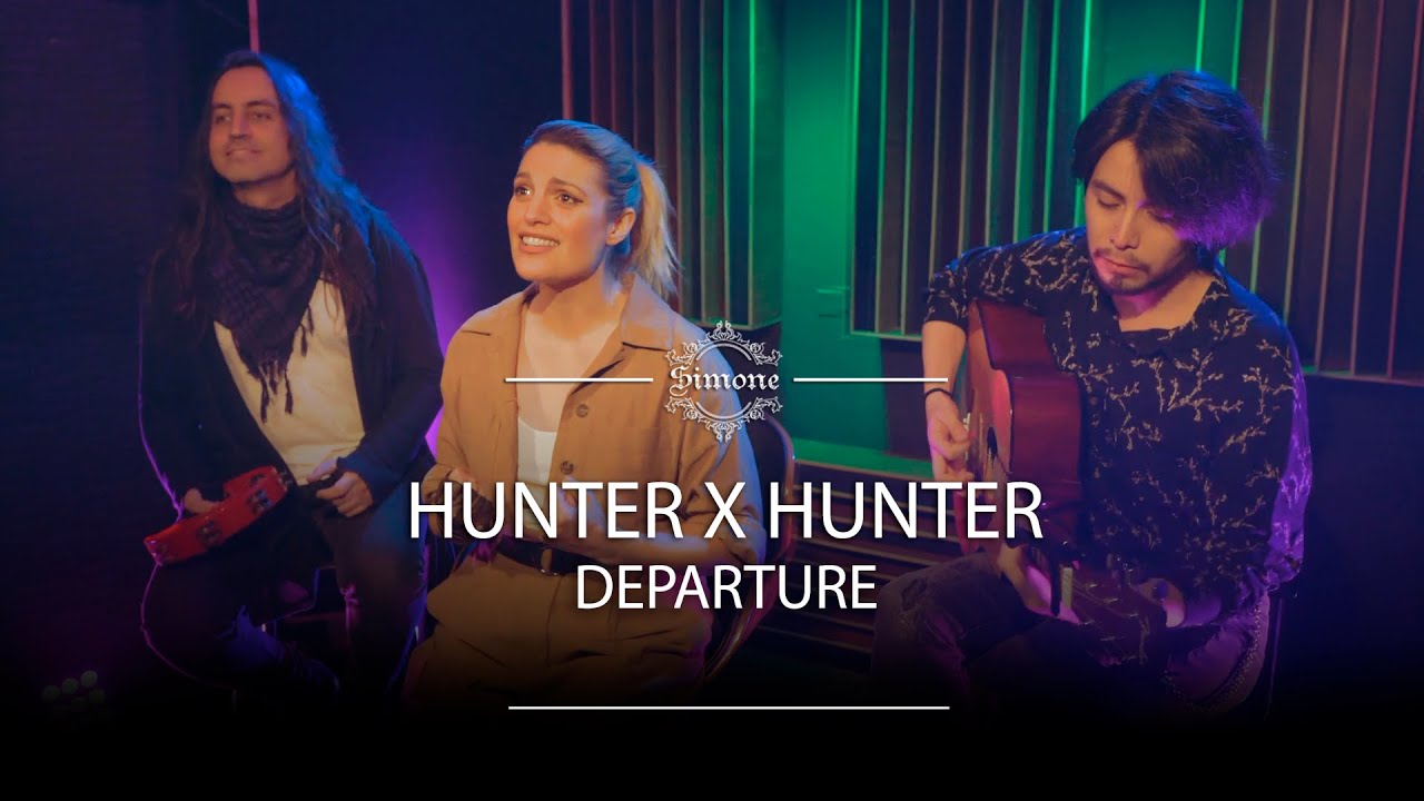 Departure / Hunter X Hunter / Opening 3 (cover latino)