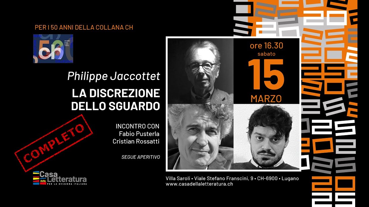 Philippe Jaccottet - La discrezione dello sguardo - incontro con Fabio Pusterla e Cristian Rossatti
