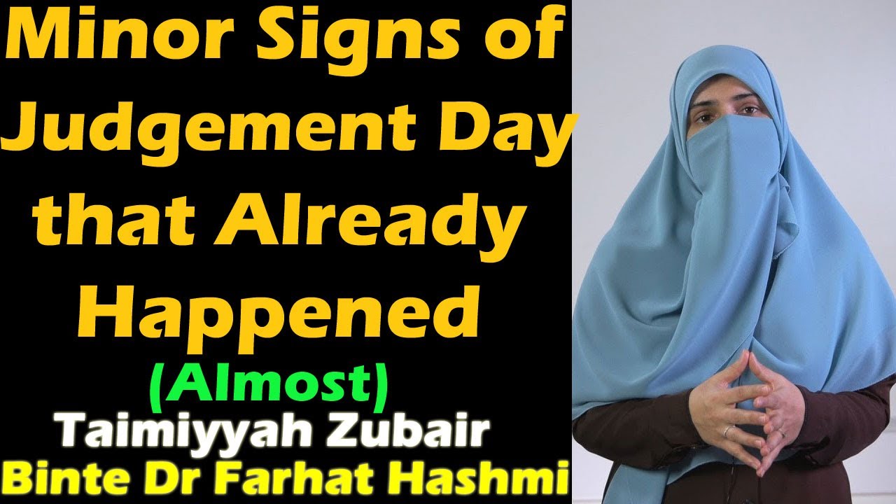 Minor Signs of Day of Judgement that Already Happened (Almost)