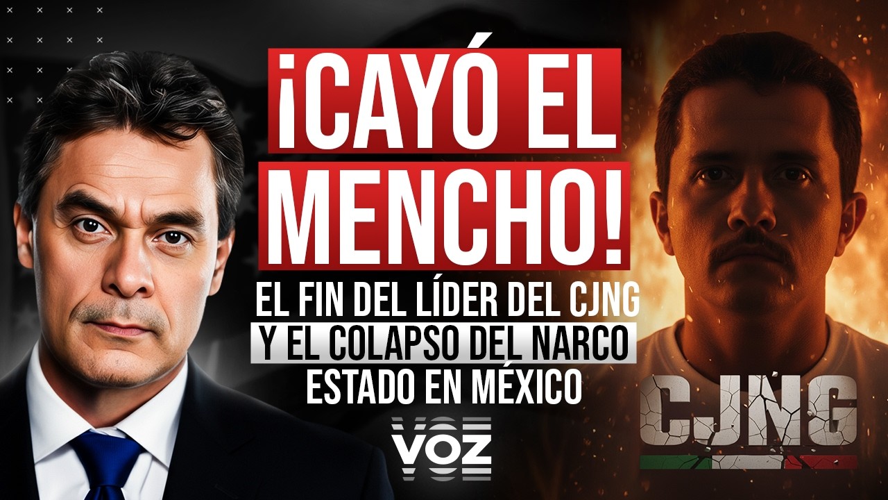 ¡Cayó el Mencho! El fin del líder del CJNG y el colapso del narco estado en México - Episodio 338