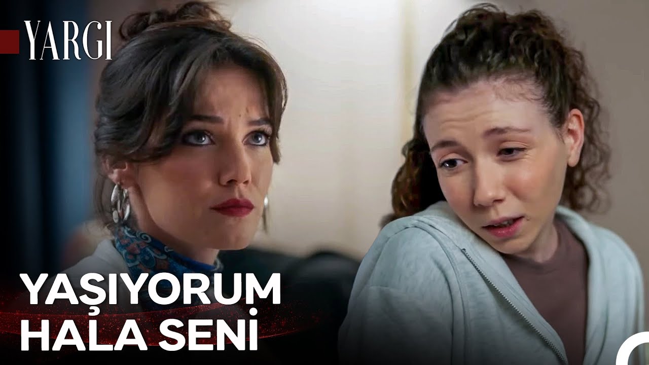 Sanki Hiç Gitmemişsin Gibi - Yargı