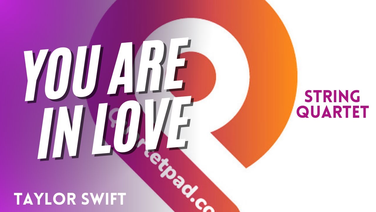 You Are In Love (Taylor Swift) for String Quartet | SHEET MUSIC