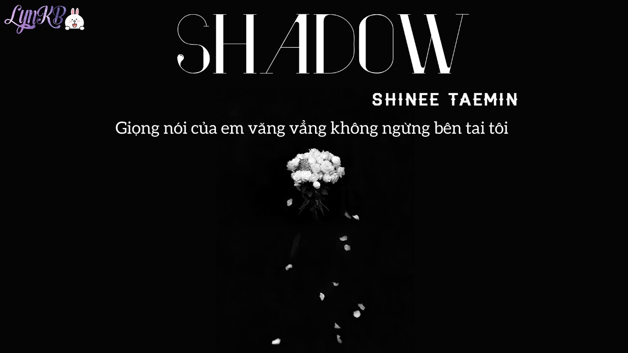 [Vietsub] Shadow - Taemin (SHINee)