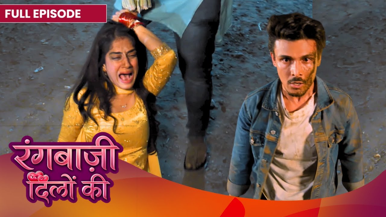Ranbir ने बचाया Shivangi को😇| Rangbaazi Dilon Ki | Full Episode | #Newepisode | Dangal TV