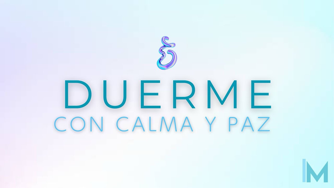 Meditación Aclaradores para DormirProfundamente | Libera la Mente yDescansa en Paz | 