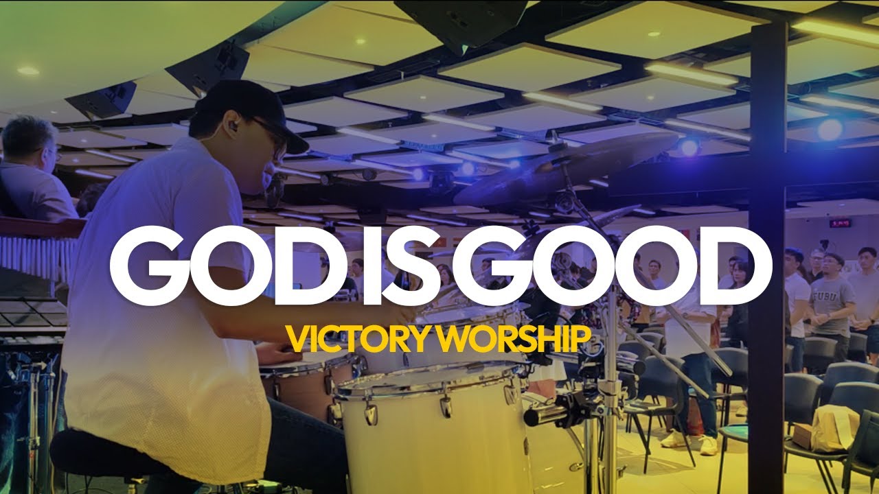 GOD IS GOOD | VICTORY WORSHIP