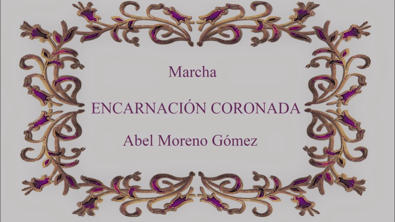 Encarnación Coronada [marcha] | Asociación Músico-Cultural de Bienvenida (Badajoz)