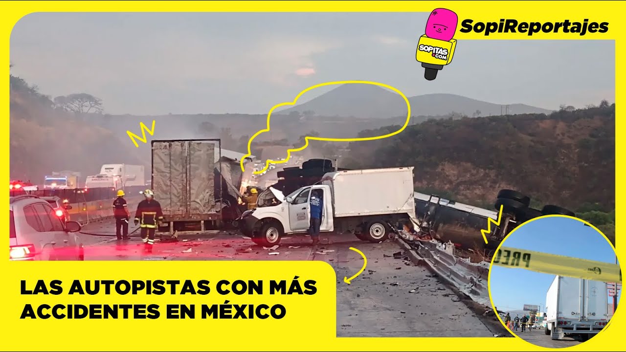 &iquest;Cu&aacute;les son las autopistas con m&aacute;s accidentes en M&eacute;xico?