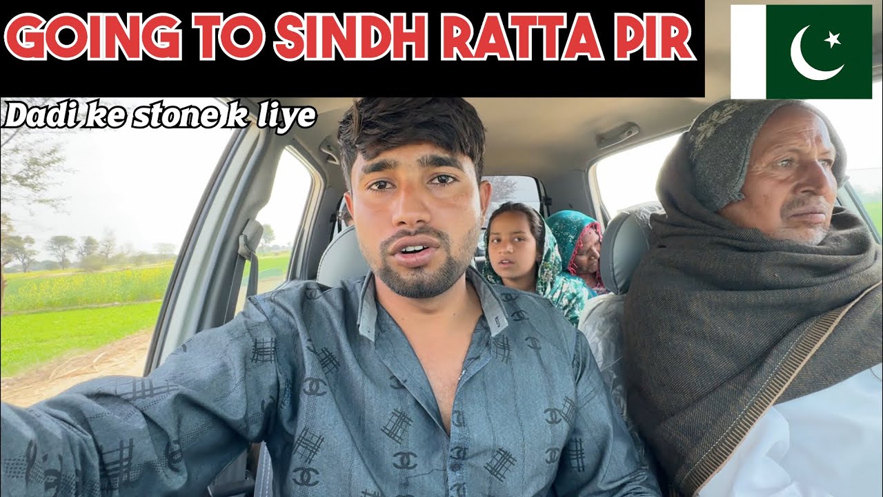Going To Sindh Ratta Pir Pakistan II Ranbir Tiwary Vlogs