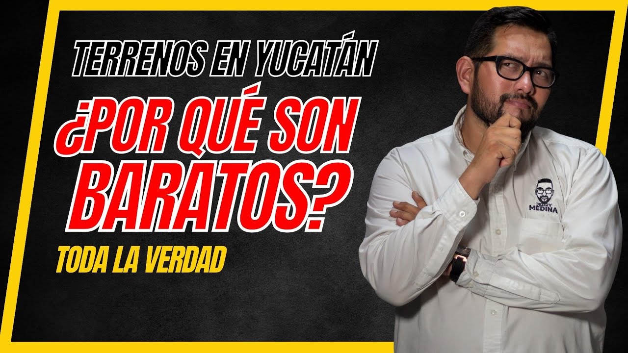 ¿Por qué son tan BARATOS los TERRENOS EN YUCATÁN? [TODA LA VERDAD] ✅