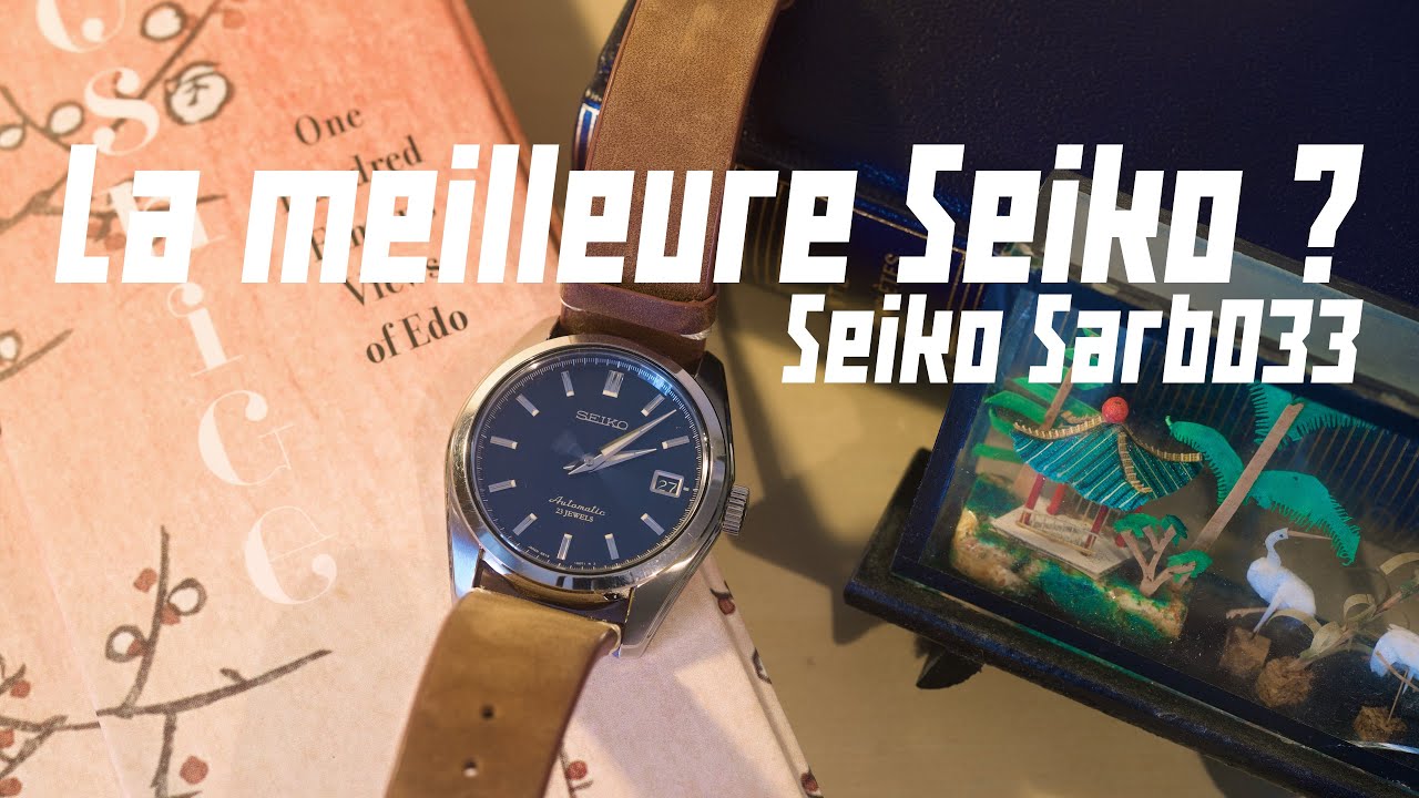 La meilleure des Seiko ? - Seiko SARB033