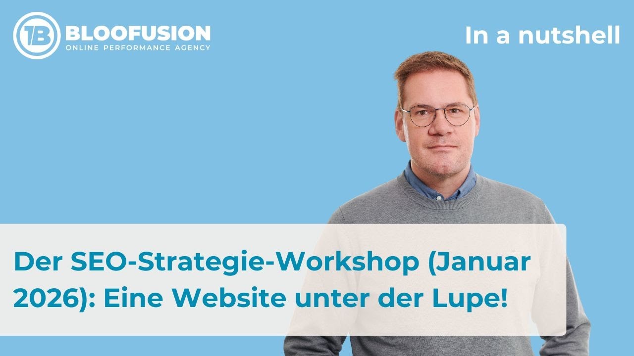 In a nutshell: Der SEO-Strategie-Workshop (Januar 2026): Eine Website unter der Lupe!