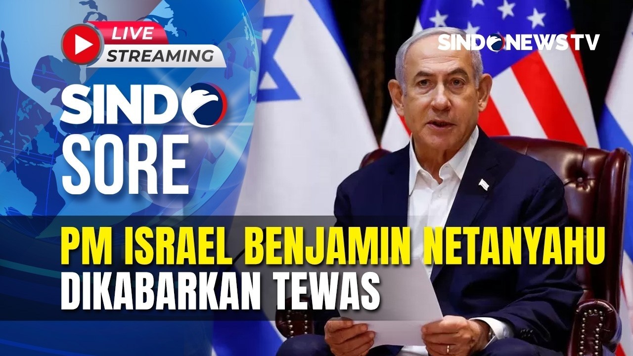 🔴PERDANA MENTERI ISRAEL BENJAMIN NETANYAHU DIKABARKAN TEWAS | LIVE | SINDO SORE | 12/03