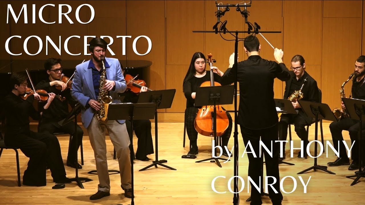 Microconcerto for Alto Saxophone by Anthony Conroy | Jacob Nance, Saxophone