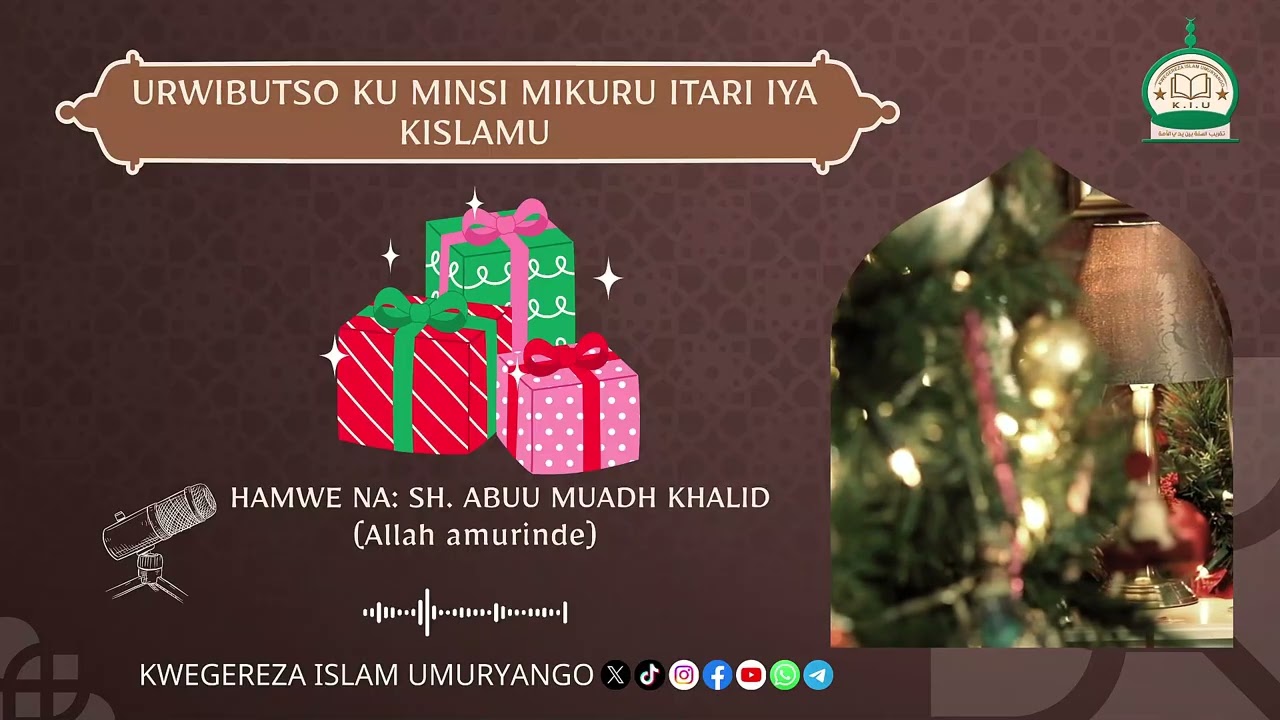 URWIBUTSO KU MINSI MIKURU ITARI IYA KISLAMU / HAMWE NA: SH. KHALID ABUU MUADH (Allah amurinde)