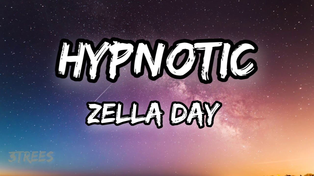 𝑯𝒀𝑷𝑵𝑶𝑻𝑰𝑪 - 𝒁𝑬𝑳𝑳𝑨 𝑫𝑨𝒀   (𝑳𝒀𝑹𝑰𝑪𝑺)