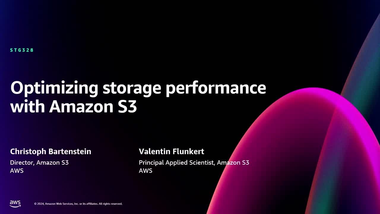 AWS re:Invent 2024 - Optimizing storage performance with Amazon S3 (STG328)