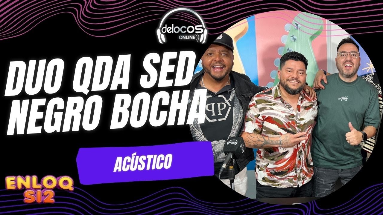Acústico Duo Qda Sed - El Negro Bocha | EnloQsi2