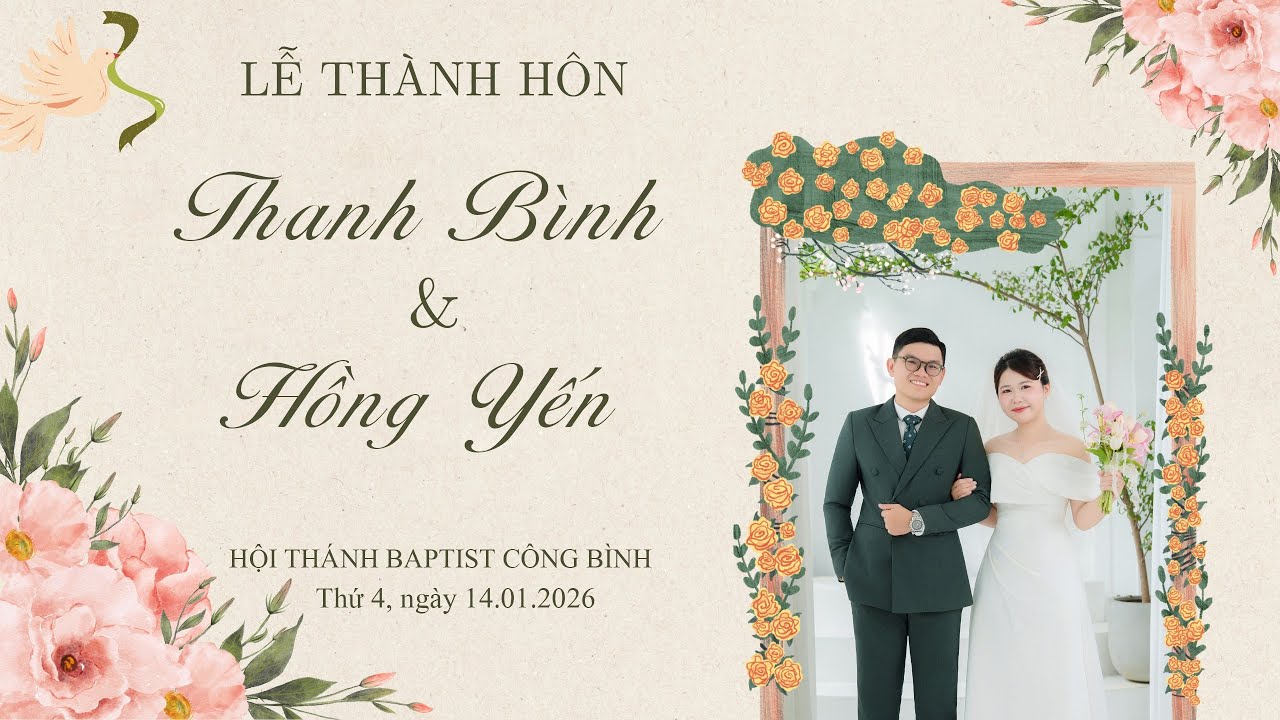 CHƯƠNG TRÌNH LỄ THÀNH HÔN | THANH BÌNH & HỒNG YẾN - 14.01.2026