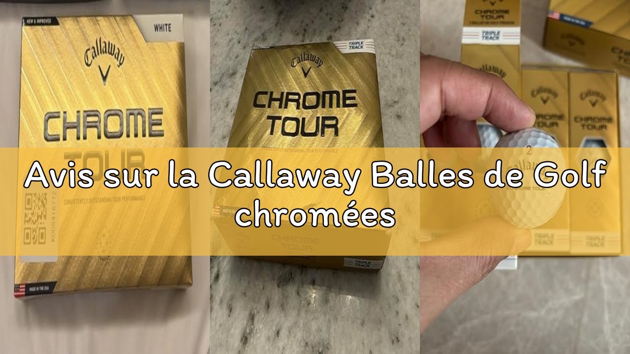 Avis sur la Callaway Balles de Golf chromées