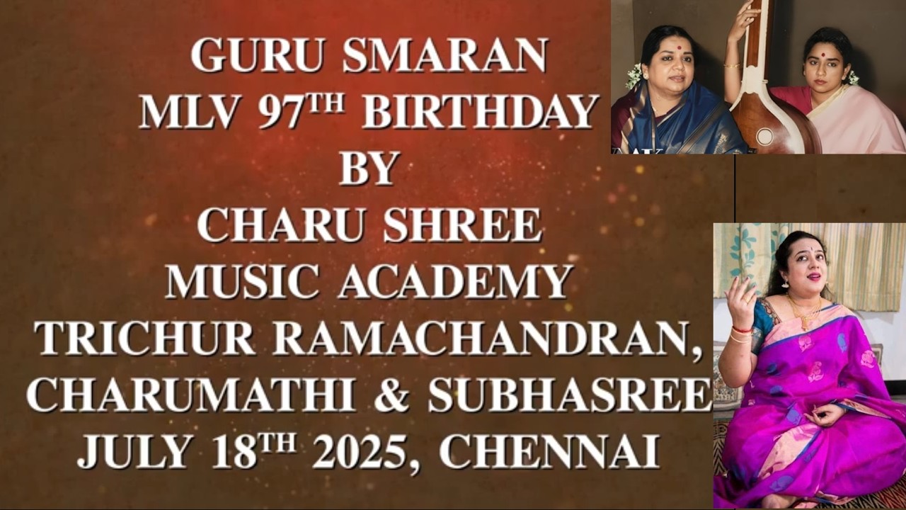 MLV  97 BIRTHDAY MLV-GNB BIOPIC BY CHARUMATHI. MUSIC SHUBASREE RAM