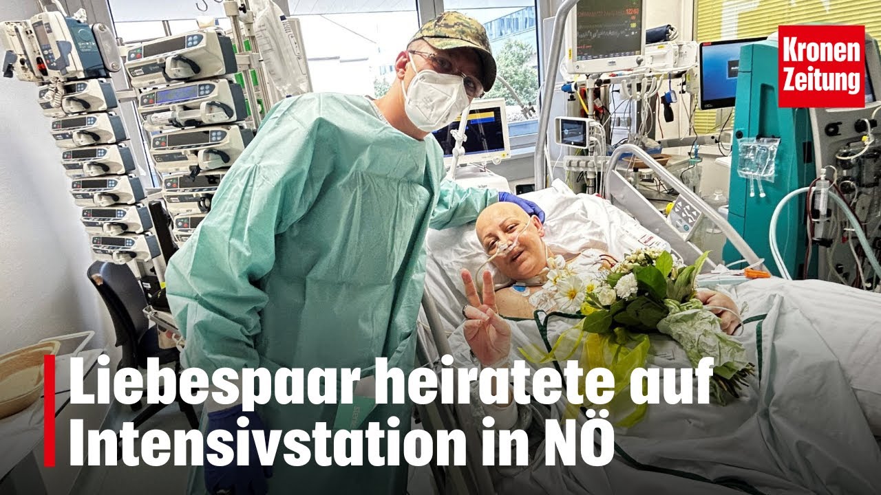 Letzten Wunsch erf&uuml;llt: Liebespaar heiratete auf Intensivstation in N&Ouml; | krone.tv NEWS