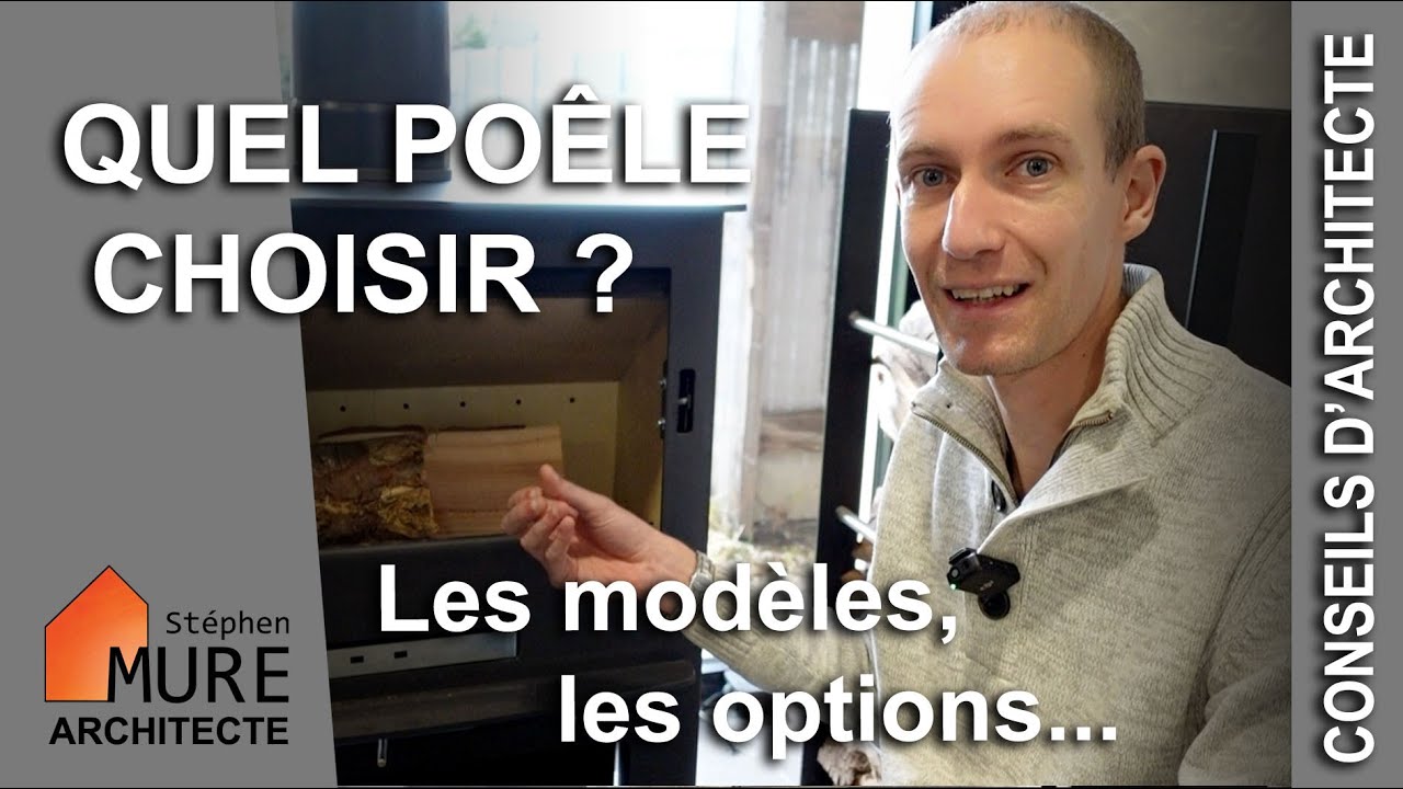 Quel poêle Choisir ? les modèles, les options...