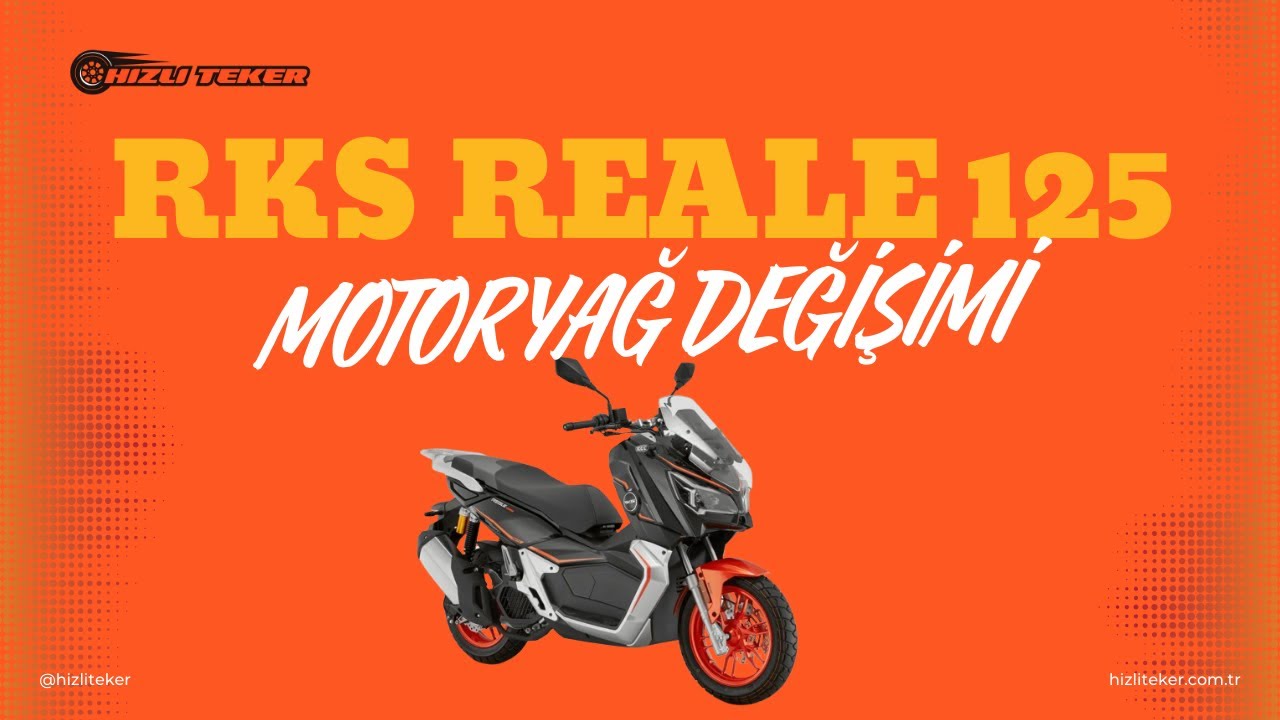 RKS Reale 125 Motor Yağı Değişimi | Dikkat Edilmesi Gerekenler