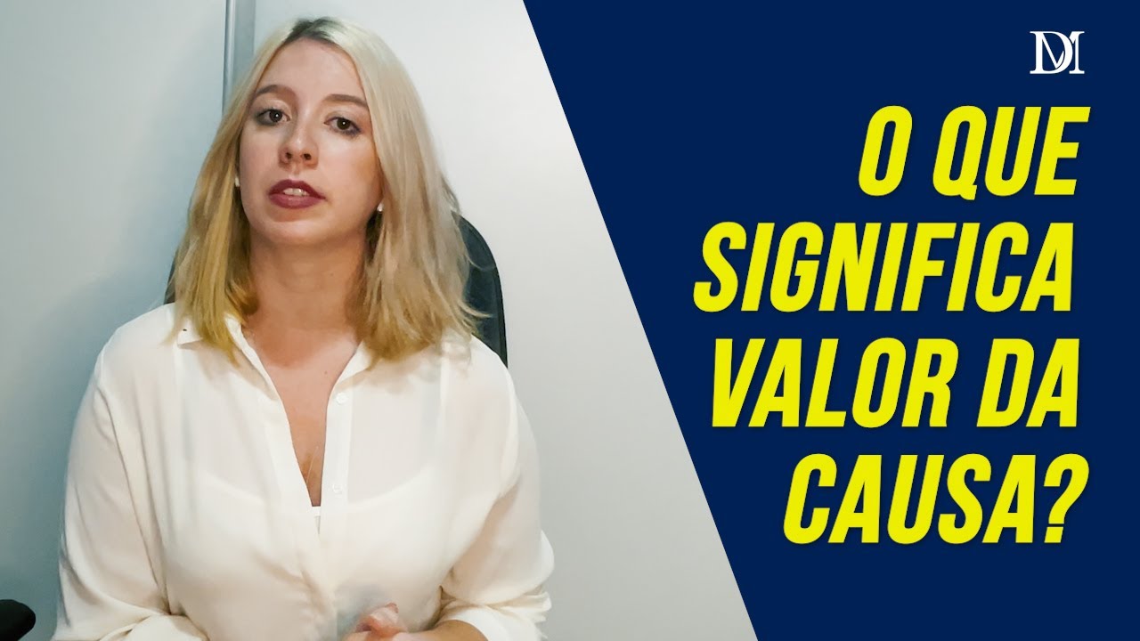 O Que Significa Valor Da Causa | Duarte Moral Advogados