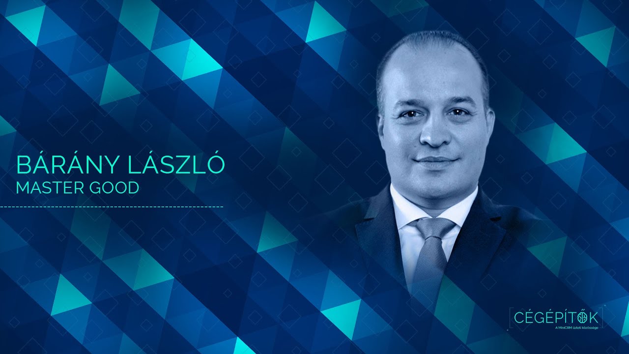 „Csak erős családnak lehet erős cége” - Bárány László és a közel 300 Mrd-os Master Good cégcsoport