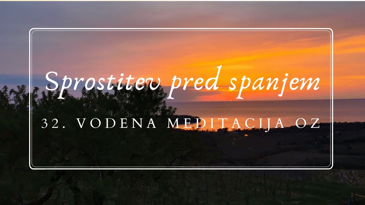 32. vodena meditacija - Sprostitev pred spanjem I Studio OZ