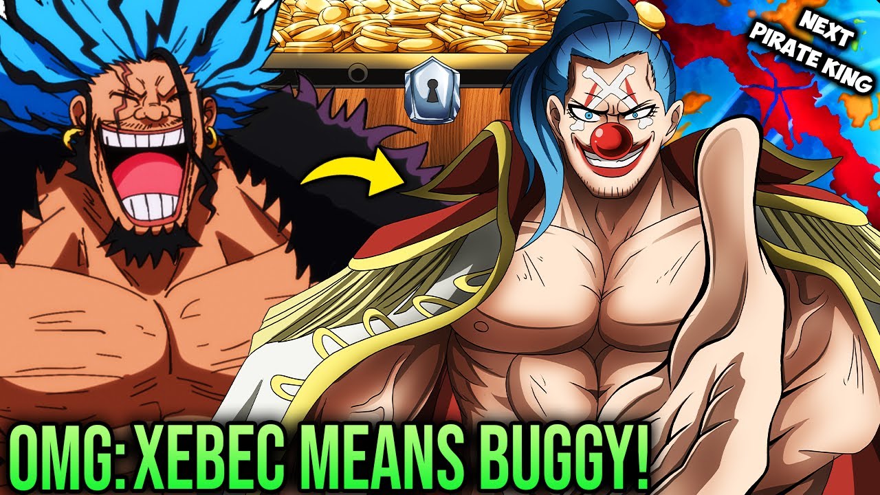 XEBEC&rsquo;S INSANE NEW CONNECTION to BUGGY REVEALED! Buggy Is Rocks&rsquo;s Son & Next Pirate King! One piece