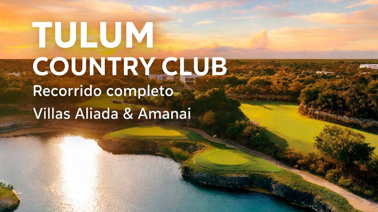 Por qué los grandes inversores eligen Tulum Country Club | Amanai & Villas Aliada (Recorrido complet