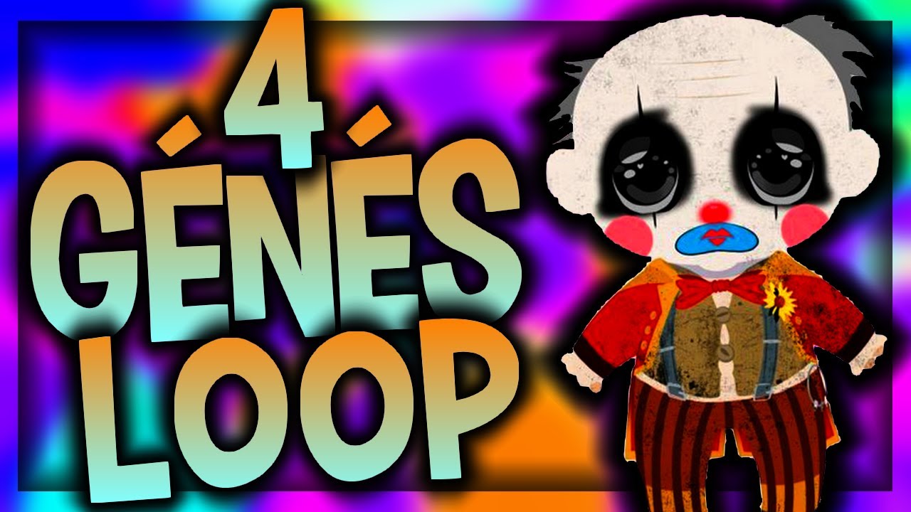 4 G&Eacute;N&Eacute;S LOOP CE CLOWN GUGUSSE (Ft Oxyd, Exlelite) - DEAD BY DAYLIGHT