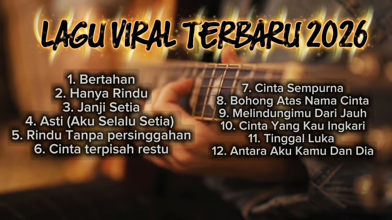 🔥 LAGU VIRAL TERBARU 2026 | TRENDING TIKTOK 