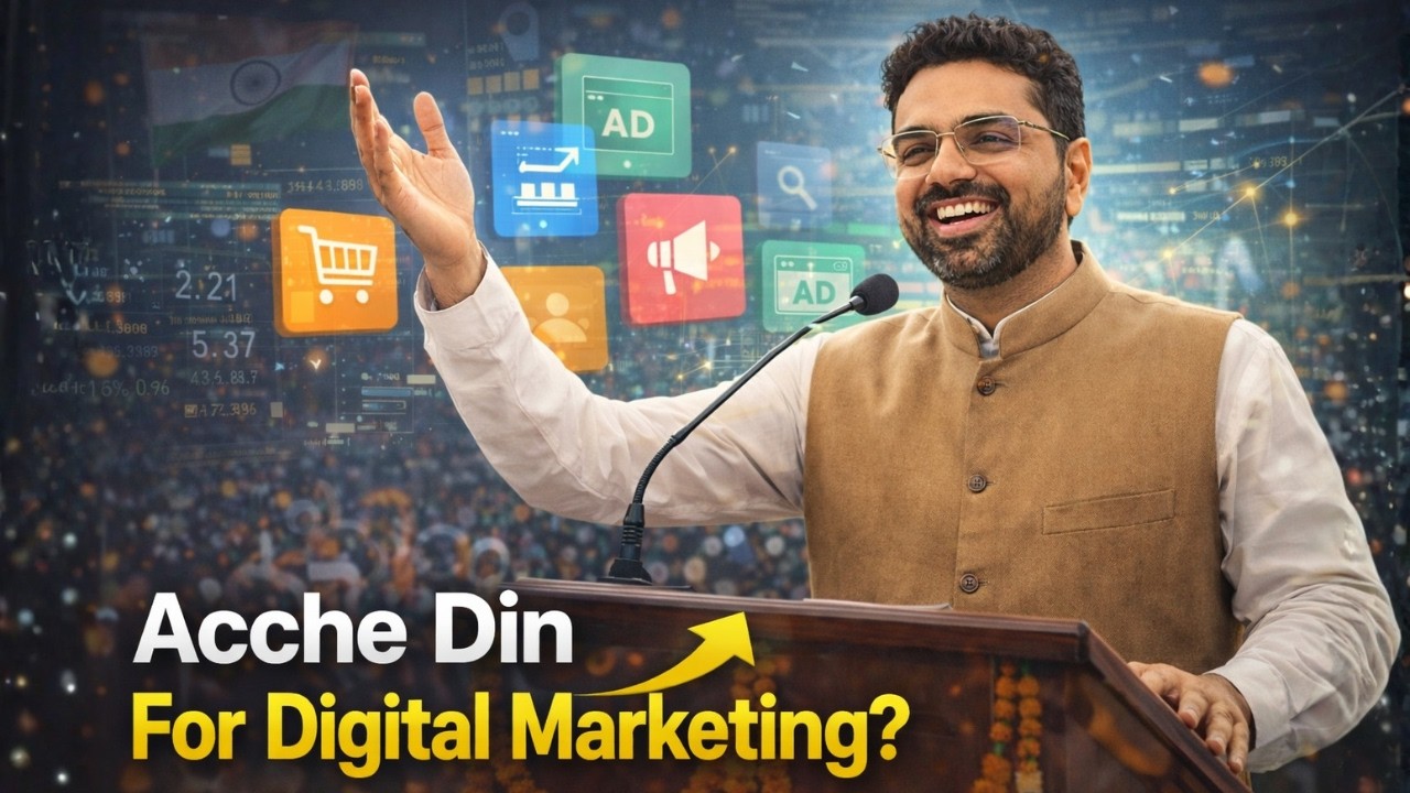 Acche Din in Digital Marketing Are Coming (but not for PAPPU Marketers)